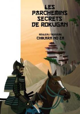 Les Parchemins Secrets de Rokugan : Chikara No Za